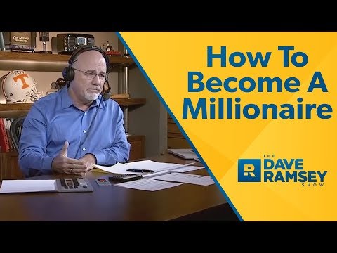 How To Become A Millionaire - Dave Ramsey Rant